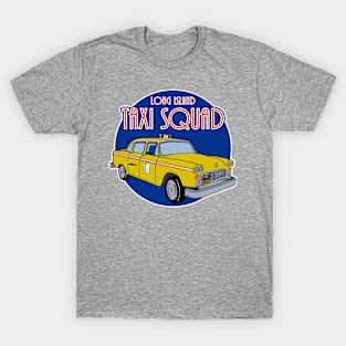 LI Taxi Squad T-Shirt